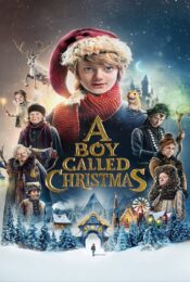 A Boy Called Christmas (2021) เด็กชายที่ชื่อคริสต์มาส movie2uhd