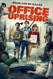 Office Uprising (2018) ออฟฟิศป่วนซอมบี้คลั่ง movie2uhd