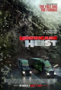 The Hurricane Heist 2018 ปล้นเร็วฝ่าโคตรพายุ