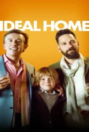 Ideal Home (2018) 2คู๊ณพ่อ 1คู๊ณลูก ครอบครัวนี้ใครๆ ก็ไม่ร้าก movie2uhd