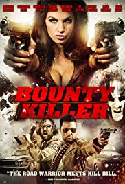 Bounty Killer 2013 พันธุ์บ้าฆ่าแหลก  movie2uhd