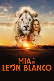 Mia et le lion blanc 2018 movie2uhd