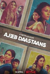 ดูหนังใหม่ Netflix Ajeeb Daastaans 2021 ส่วนเกิน nunghdmai