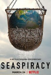ดูหนังใหม่ Netflix SEASPIRACY 2021 ใครทำร้ายทะเล nunghdmai