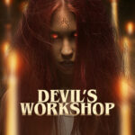 ดูหนังใหม่ Devil’s Workshop 2022 โรงฝึกปีศาจ nunghdmai
