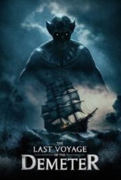 ดูหนังออนไลน์พากย์ไทย The Last Voyage of the Demeter 2023 การเดินทางครั้งสุดท้ายของเดอมิเทอร์ nunghdmai